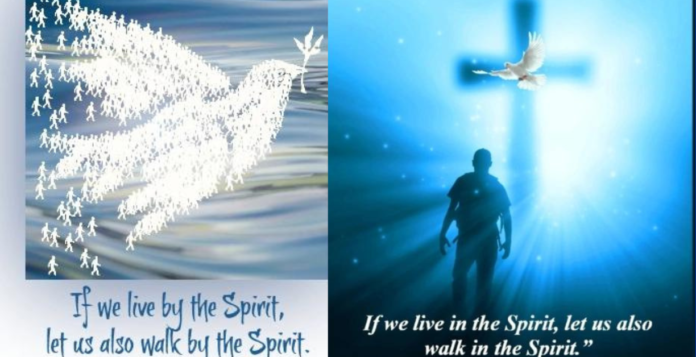 living in the spirit vs walking in the spirit